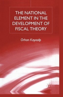 bokomslag The National Element in the Development of Fiscal Theory