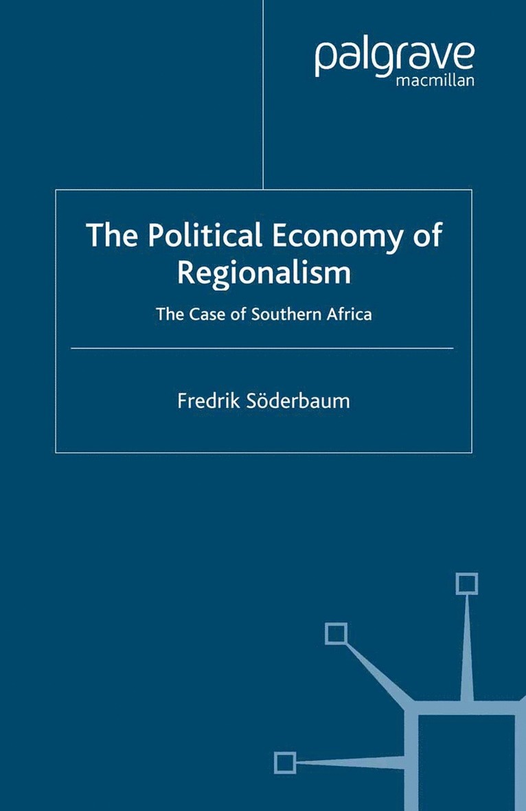 F. Söderbaum, F. Soderbaum - Political Economy of Regionalism, Häftad