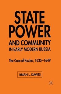 bokomslag State, Power and Community in Early Modern Russia