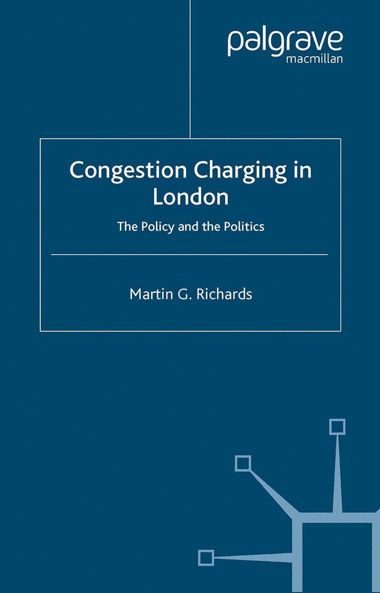 Martin G. Richards, Martin G Richards - Congestion Charging in London, Häftad
