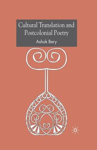 bokomslag Cultural Translation and Postcolonial Poetry