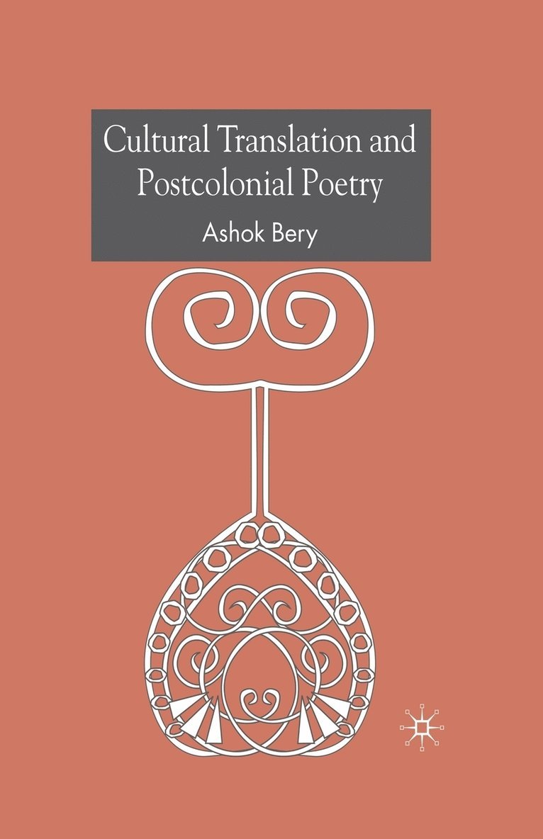 Cultural Translation and Postcolonial Poetry 1
