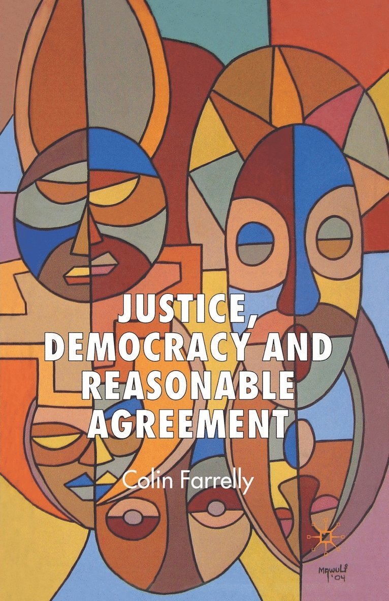 Justice, Democracy and Reasonable Agreement 1