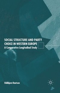 bokomslag Social Structure and Party Choice in Western Europe