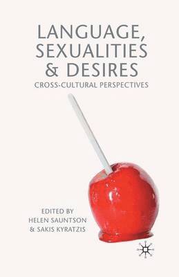 Sakis Kyratzis, H. Sauntson - Language, Sexualities and Desires, Häftad