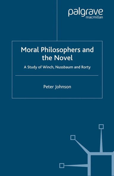 bokomslag Moral Philosophers and the Novel