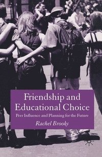 bokomslag Friendship and Educational Choice