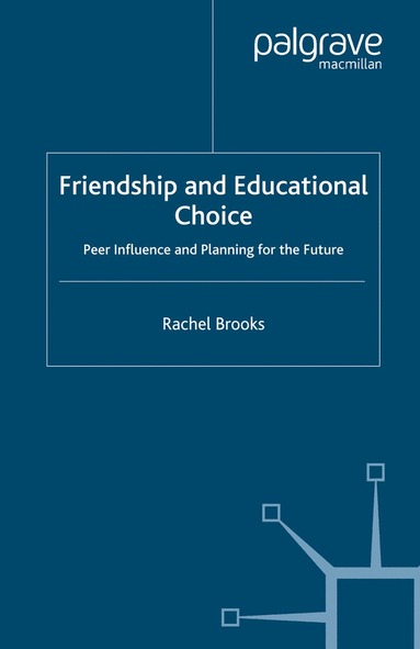 bokomslag Friendship and Educational Choice