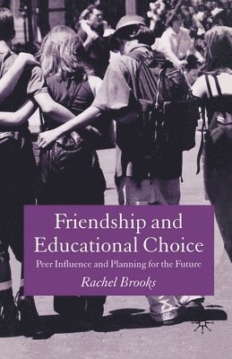 Friendship and Educational Choice 1