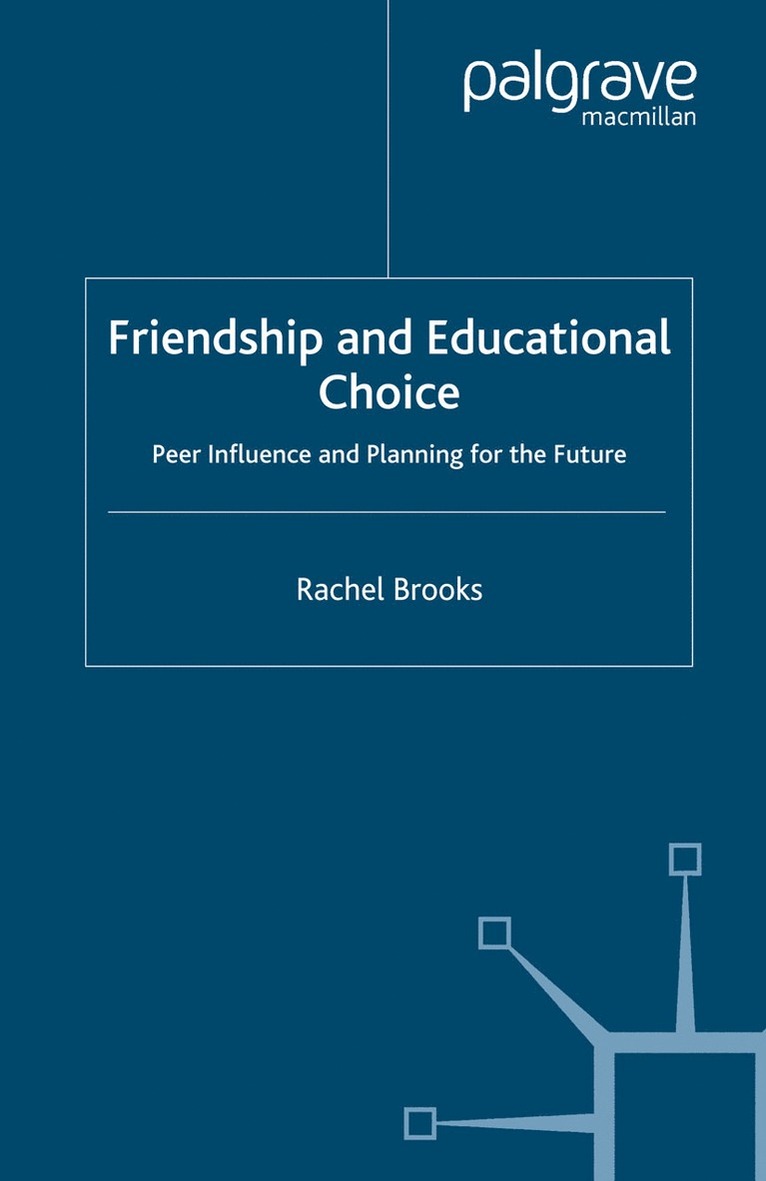 Friendship and Educational Choice 1