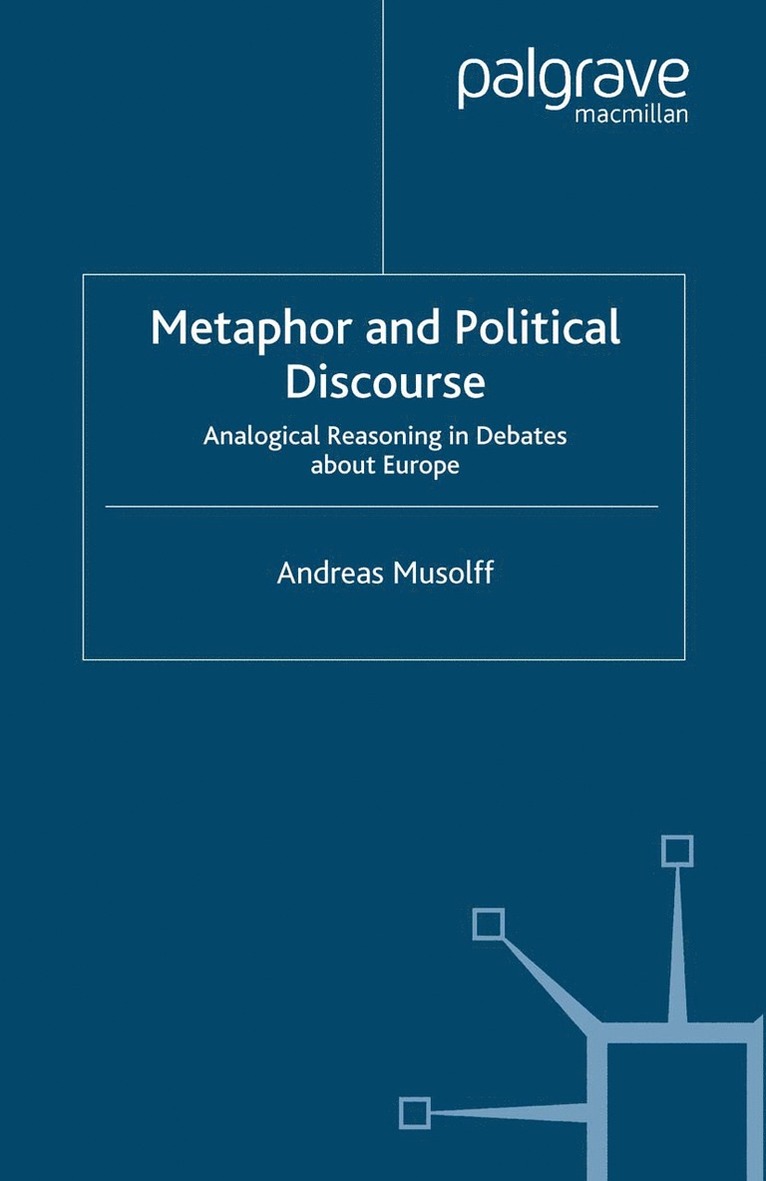A. Musolff - Metaphor and Political Discourse, Häftad