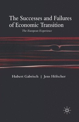 The Successes and Failures of Economic Transition 1