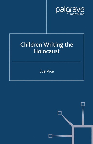 bokomslag Children Writing the Holocaust