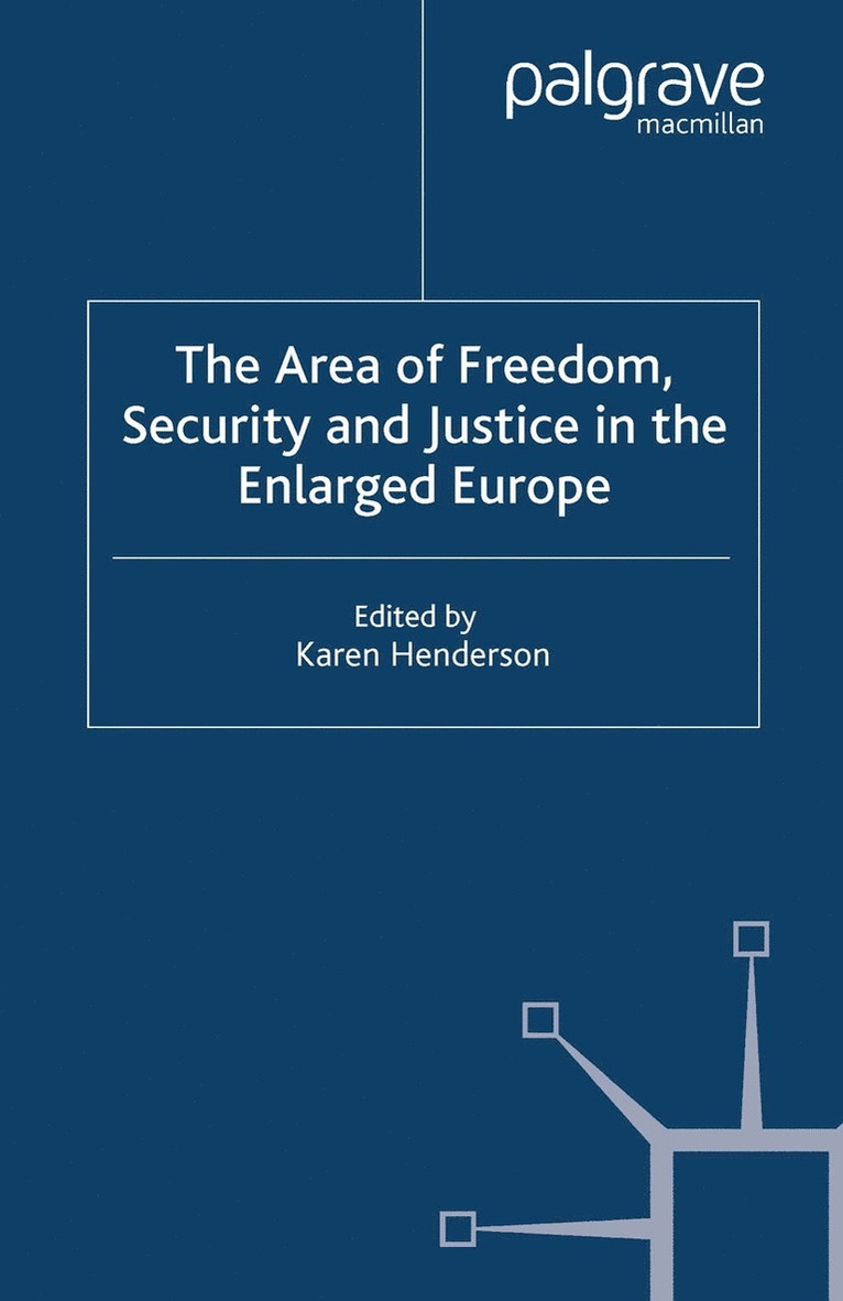 K. Henderson - Area of Freedom, Security and Justice in the Enlarged Europe, Häftad