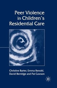 bokomslag Peer Violence in Children's Residential Care