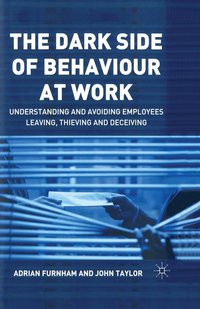 bokomslag The Dark Side of Behaviour at Work
