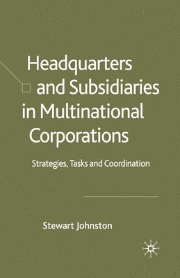 Headquarters and Subsidiaries in Multinational Corporations 1
