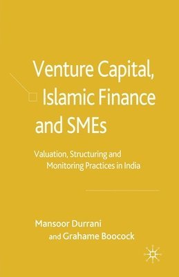 M. Durrani, G. Boocock - Venture Capital, Islamic Finance and SMEs, Häftad