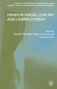 bokomslag Minimum Wages, Low Pay and Unemployment