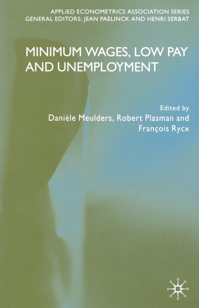 Minimum Wages, Low Pay and Unemployment