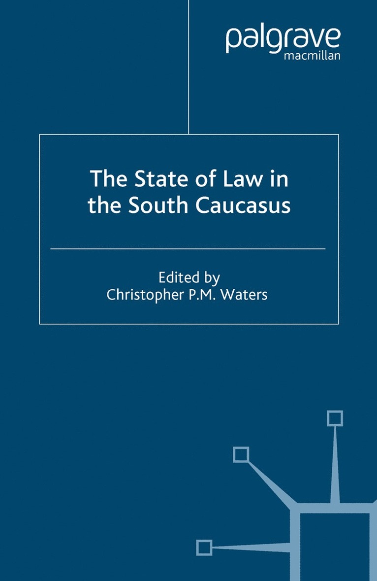 C. Waters - State of Law in the South Caucasus, Häftad