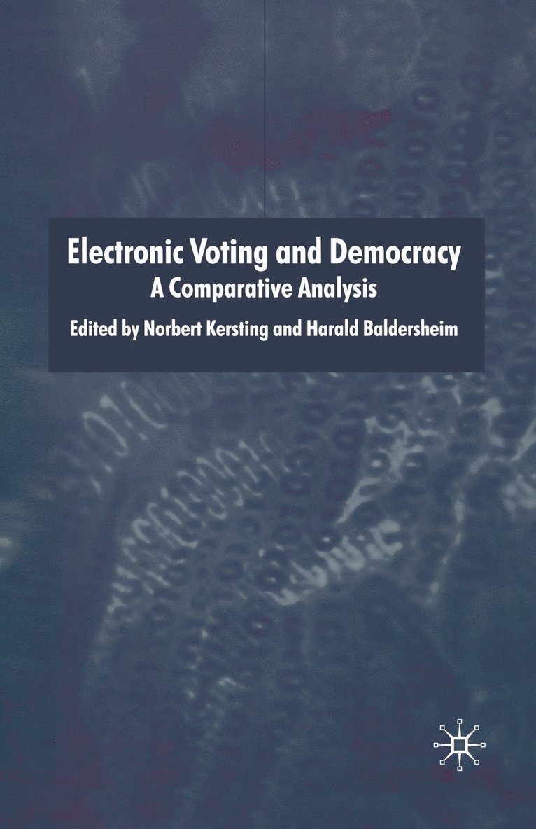 Electronic Voting and Democracy 1