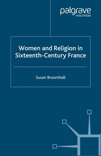 bokomslag Women and Religion in Sixteenth-Century France