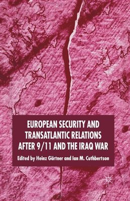 European Security and Transatlantic Relations after 9/11 and the Iraq War 1