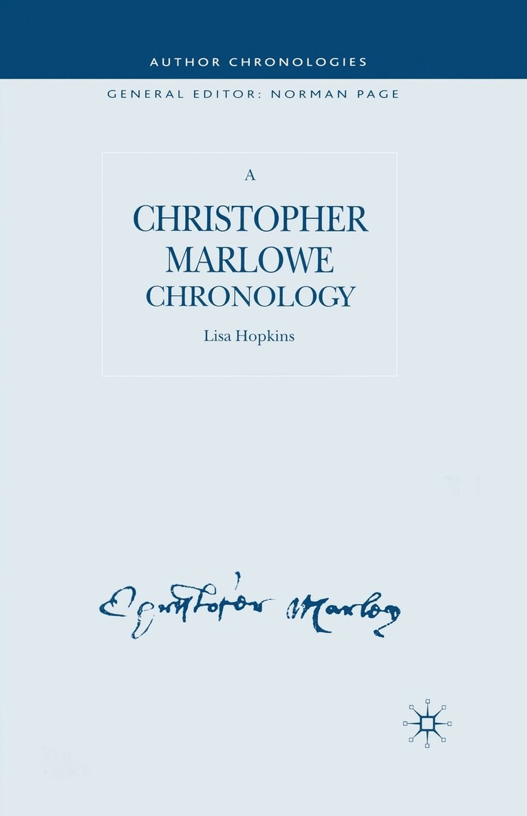 A Christopher Marlowe Chronology 1