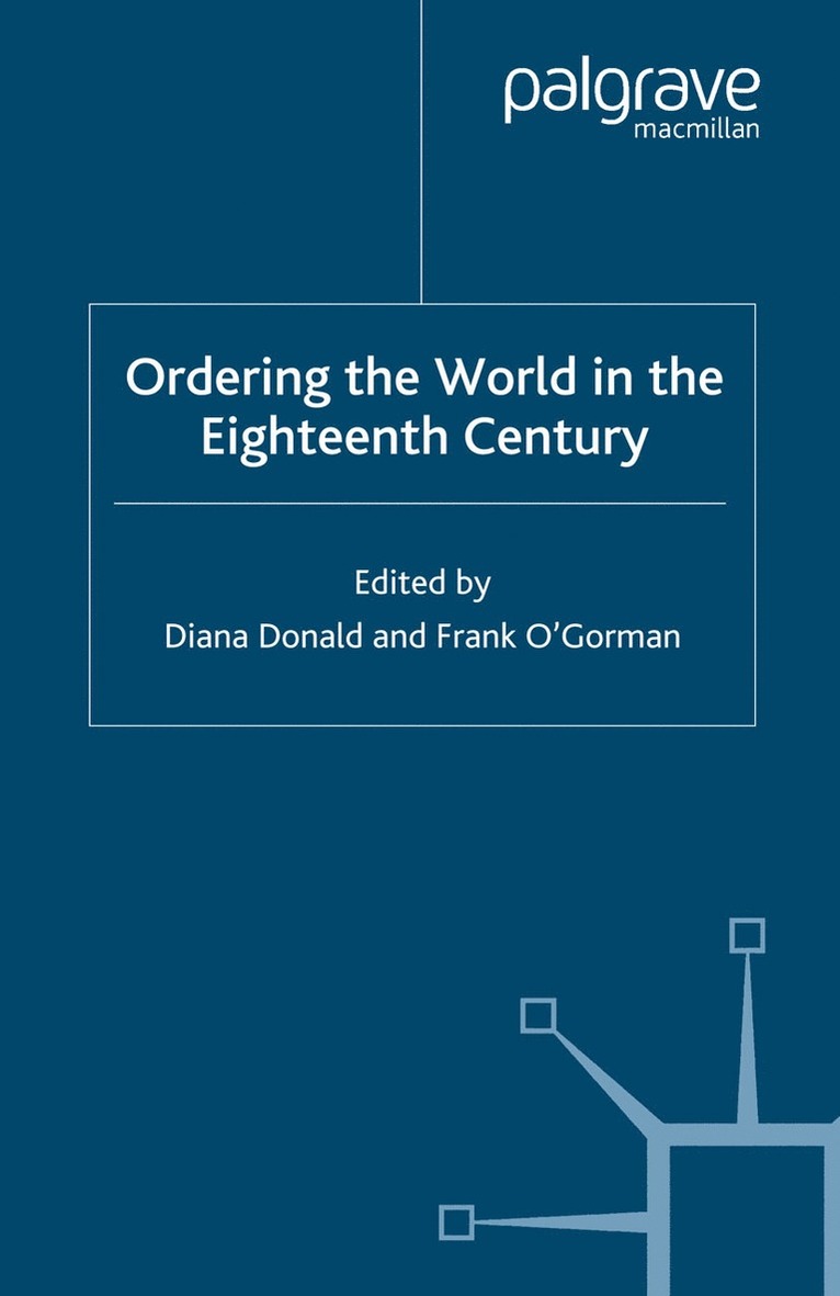Frank O'Gorman, Diana Donald - Ordering the World in the Eighteenth Century, Häftad