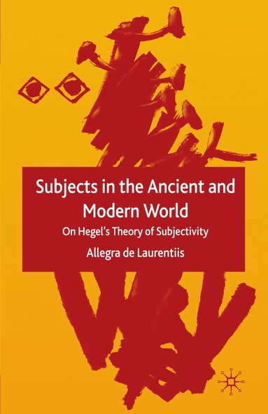 bokomslag Subjects in the Ancient and Modern World