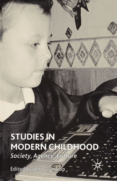 J. Qvortrup - Studies in Modern Childhood, Häftad