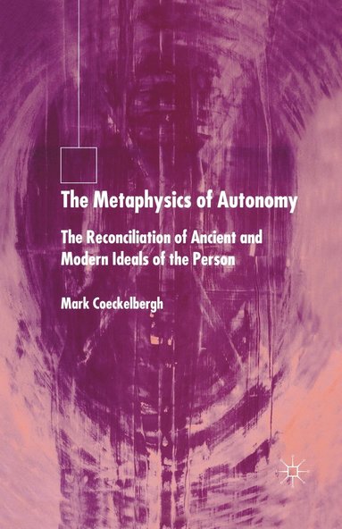 bokomslag The Metaphysics of Autonomy