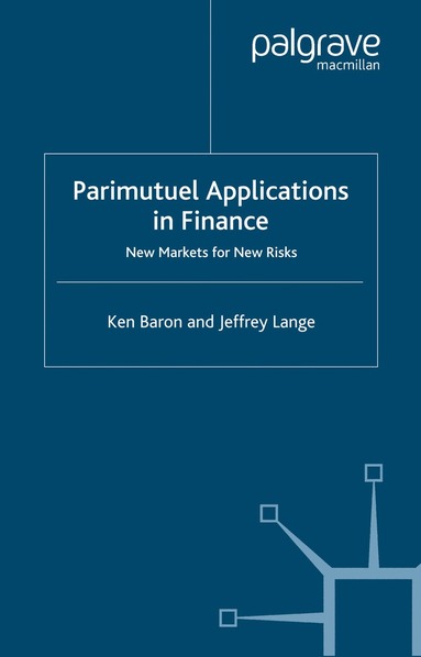 Ken Baron, Jeffrey Lange - Parimutuel Applications In Finance, Häftad