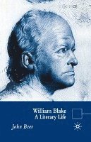 bokomslag William Blake: A Literary Life