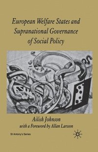 bokomslag European Welfare States and Supranational Governance of Social Policy