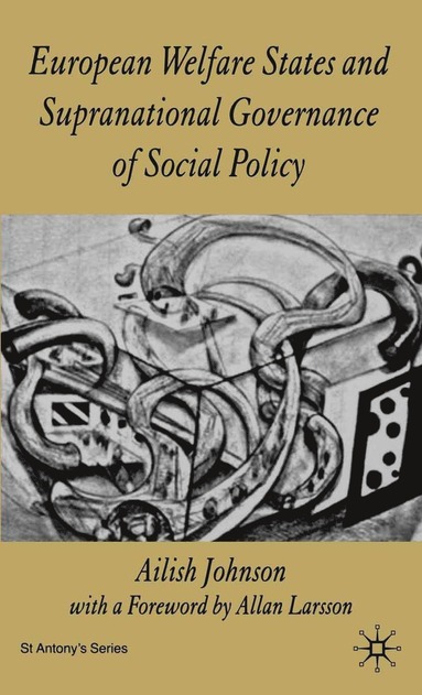 bokomslag European Welfare States and Supranational Governance of Social Policy