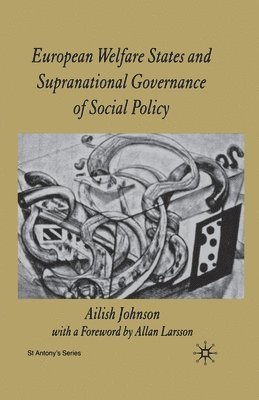 European Welfare States and Supranational Governance of Social Policy 1