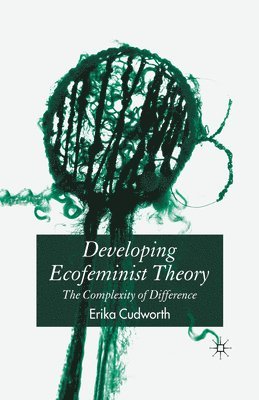 Developing Ecofeminist Theory 1