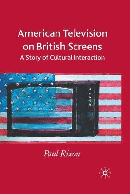 bokomslag American Television on British Screens
