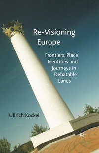 bokomslag Re-Visioning Europe