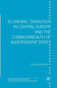 bokomslag Economic Transition in Central Europe and the Commonwealth of Independent States