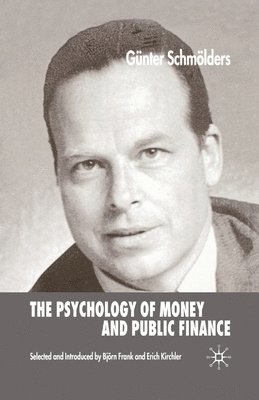 bokomslag The Psychology of Money and Public Finance