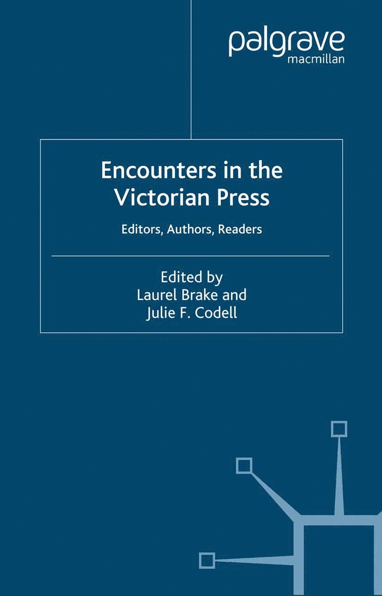 L. Brake, J. Codell - Encounters in the Victorian Press, Häftad
