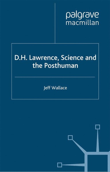 bokomslag D.H. Lawrence, Science and the Posthuman