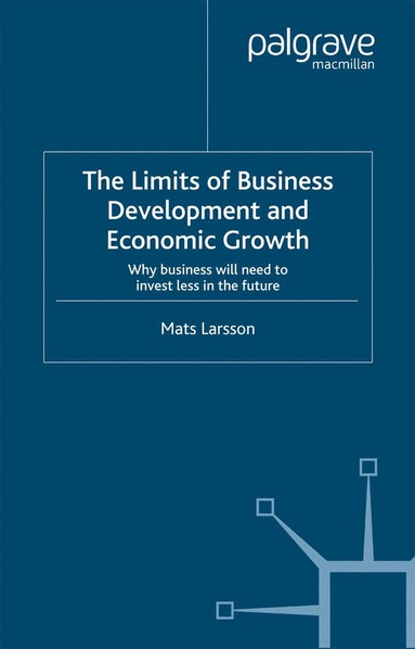 M. Larsson - Limits of Business Development and Economic Growth, Häftad