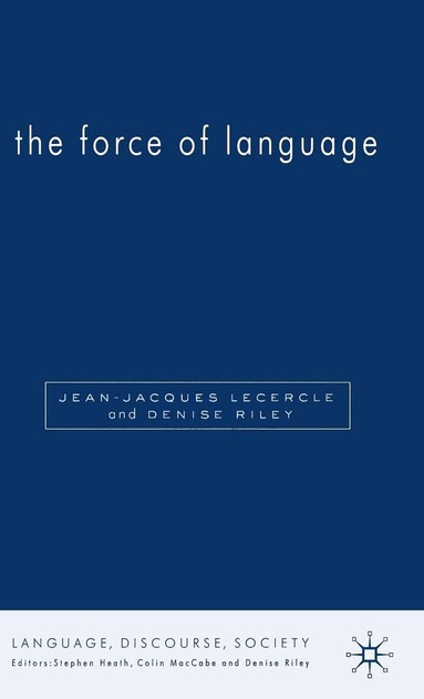 D. Riley, J. Lecercle - Force of Language, Häftad