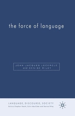 D. Riley, J. Lecercle - Force of Language, Häftad