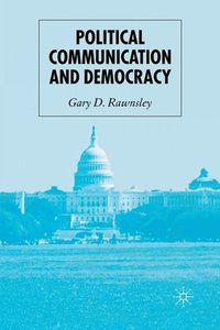 bokomslag Political Communication and Democracy