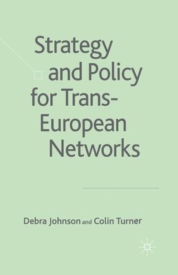bokomslag Strategy and Policy for Trans-European Networks
